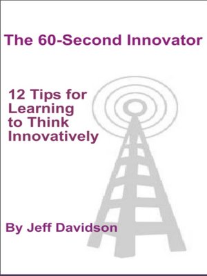 cover image of 12 Tips for Learning to Think Innovatively